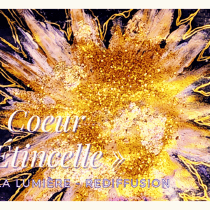 Fête de la Lumière - Au Coeur de l'Étincelle - Louise Laliberté