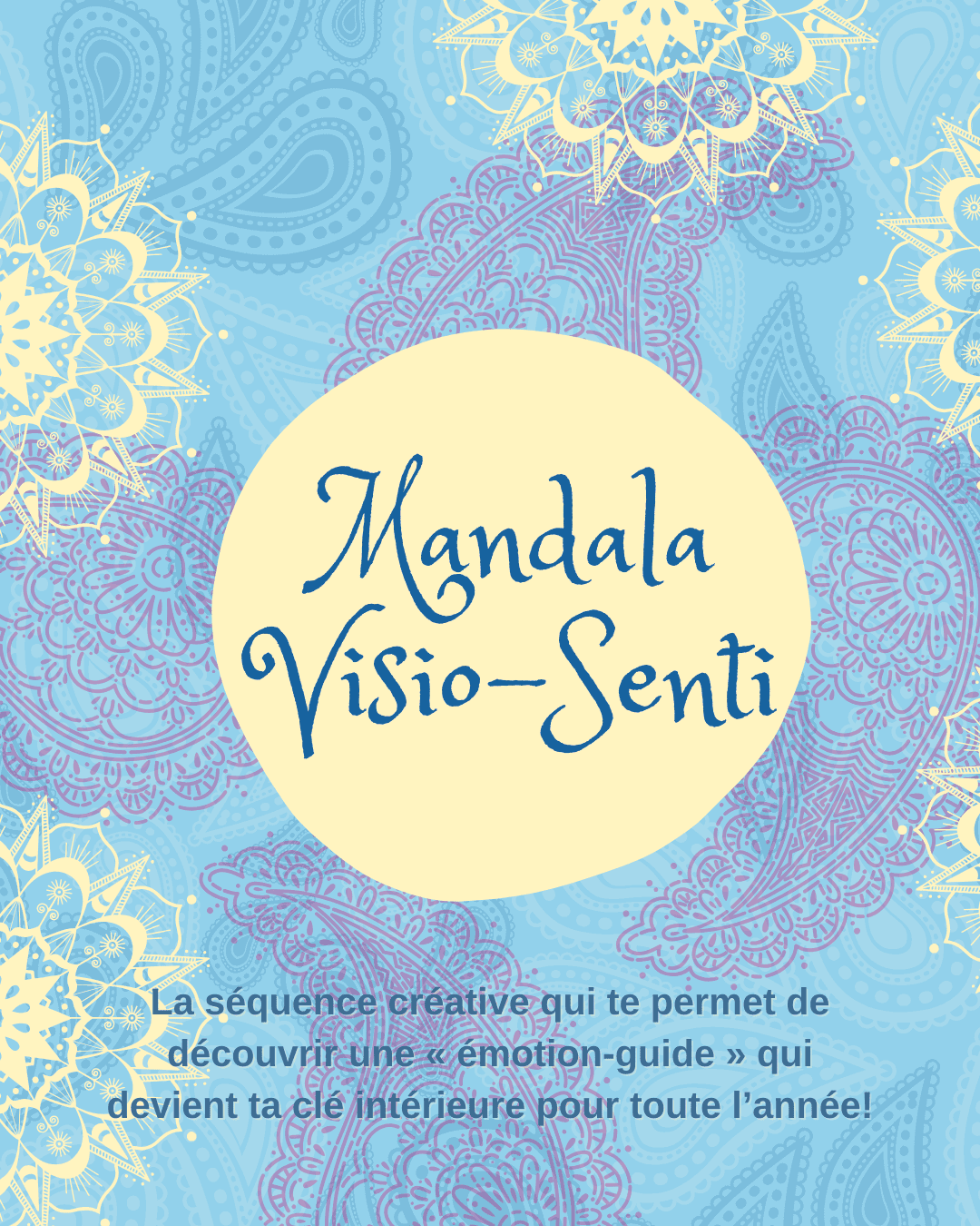 Mandala Visio-Senti - Une boussole vivante pour le coeur et les mains créatives